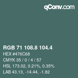カラーコード: RGB 71 108.8 104.4 | qconv.com