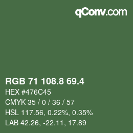 カラーコード: RGB 71 108.8 69.4 | qconv.com