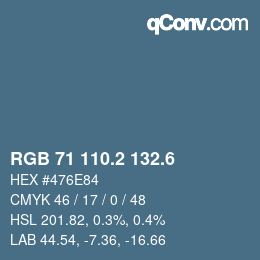 カラーコード: RGB 71 110.2 132.6 | qconv.com