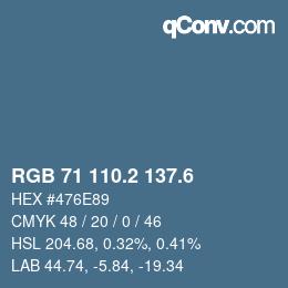 カラーコード: RGB 71 110.2 137.6 | qconv.com