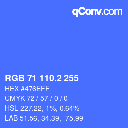 カラーコード: RGB 71 110.2 255 | qconv.com