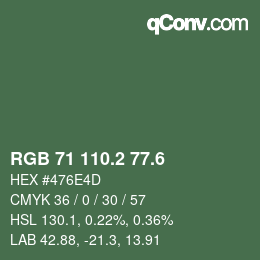 カラーコード: RGB 71 110.2 77.6 | qconv.com