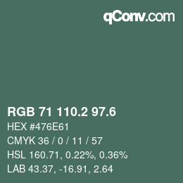 カラーコード: RGB 71 110.2 97.6 | qconv.com