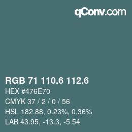 カラーコード: RGB 71 110.6 112.6 | qconv.com