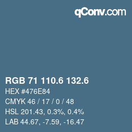 カラーコード: RGB 71 110.6 132.6 | qconv.com