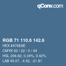 カラーコード: RGB 71 110.6 142.6 | qconv.com
