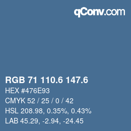 カラーコード: RGB 71 110.6 147.6 | qconv.com