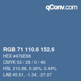 カラーコード: RGB 71 110.6 152.6 | qconv.com