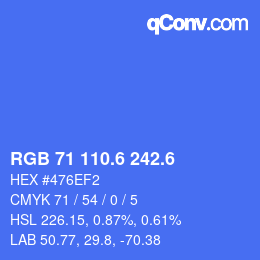 カラーコード: RGB 71 110.6 242.6 | qconv.com