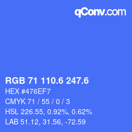 カラーコード: RGB 71 110.6 247.6 | qconv.com