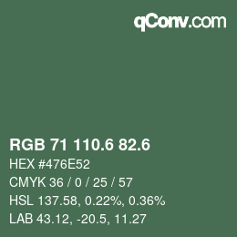 カラーコード: RGB 71 110.6 82.6 | qconv.com