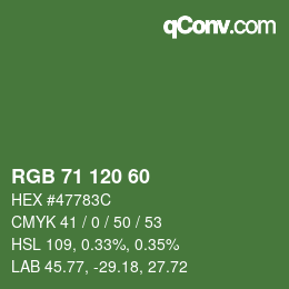 カラーコード: RGB 71 120 60 | qconv.com