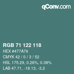 カラーコード: RGB 71 122 118 | qconv.com