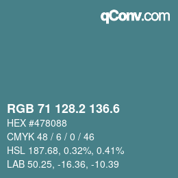 カラーコード: RGB 71 128.2 136.6 | qconv.com