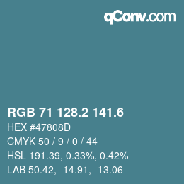 カラーコード: RGB 71 128.2 141.6 | qconv.com