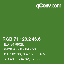 カラーコード: RGB 71 128.2 46.6 | qconv.com