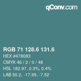 カラーコード: RGB 71 128.6 131.6 | qconv.com