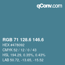 カラーコード: RGB 71 128.6 146.6 | qconv.com