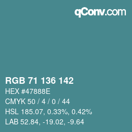 Color code: RGB 71 136 142 | qconv.com