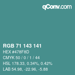 Color code: RGB 71 143 141 | qconv.com