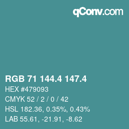 カラーコード: RGB 71 144.4 147.4 | qconv.com