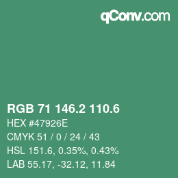 カラーコード: RGB 71 146.2 110.6 | qconv.com