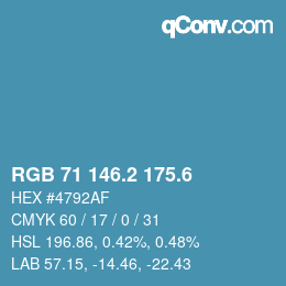カラーコード: RGB 71 146.2 175.6 | qconv.com