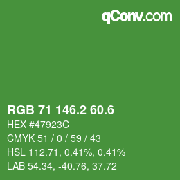 カラーコード: RGB 71 146.2 60.6 | qconv.com
