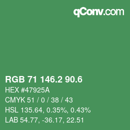 カラーコード: RGB 71 146.2 90.6 | qconv.com