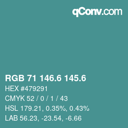 カラーコード: RGB 71 146.6 145.6 | qconv.com