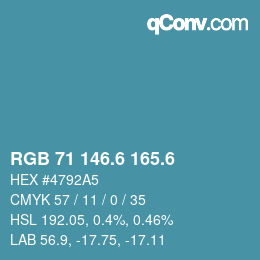 カラーコード: RGB 71 146.6 165.6 | qconv.com
