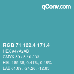 カラーコード: RGB 71 162.4 171.4 | qconv.com