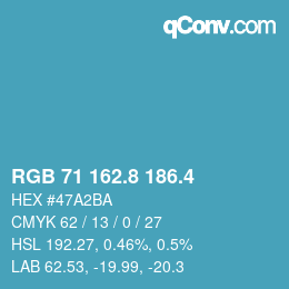 カラーコード: RGB 71 162.8 186.4 | qconv.com