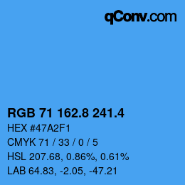 カラーコード: RGB 71 162.8 241.4 | qconv.com
