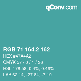カラーコード: RGB 71 164.2 162 | qconv.com