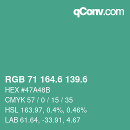 カラーコード: RGB 71 164.6 139.6 | qconv.com