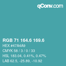 カラーコード: RGB 71 164.6 169.6 | qconv.com