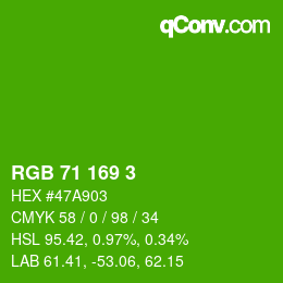 カラーコード: RGB 71 169 3 | qconv.com