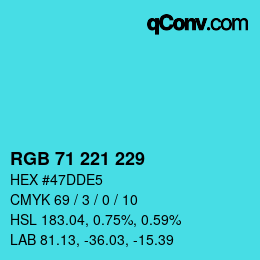 Color code: RGB 71 221 229 | qconv.com