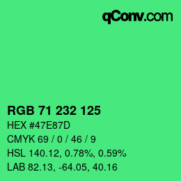 Color code: RGB 71 232 125 | qconv.com