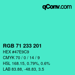 カラーコード: RGB 71 233 201 | qconv.com
