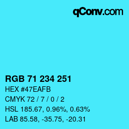 颜色代码: RGB 71 234 251 | qconv.com
