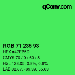 Farbcode: RGB 71 235 93 | qconv.com