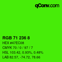 Color code: RGB 71 236 8 | qconv.com