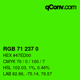 Color code: RGB 71 237 0 | qconv.com