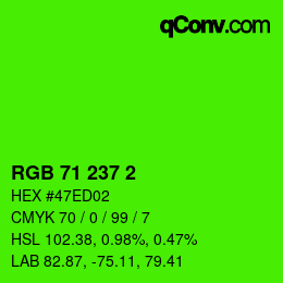 カラーコード: RGB 71 237 2 | qconv.com