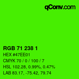 カラーコード: RGB 71 238 1 | qconv.com