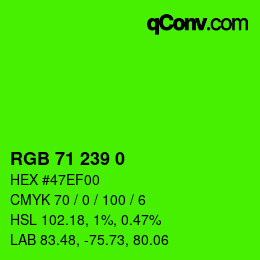 Color code: RGB 71 239 0 | qconv.com