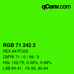 カラーコード: RGB 71 242 2 | qconv.com