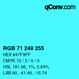 Color code: RGB 71 249 255 | qconv.com